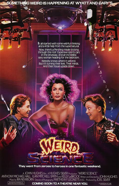 Weird Science .